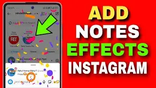 How To Add Effects On Instagram Notes|How To Add Special Celebration Effect In Insta Note