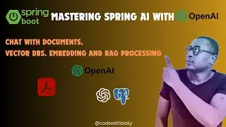 Mastering Spring AI with OpenAI ChatGPT: Chat with Documents, Embeddings, and RAG Processing