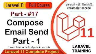 Laravel 11 Full Course | #17 Compose Email Send Part 1