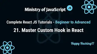 React JS Tutorials | Master Custom Hooks in React | React JS From Beginner to Advanced Crash Course