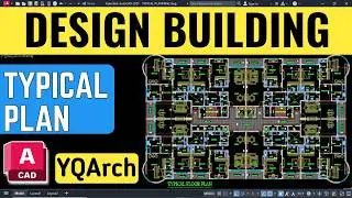 Residential Project 10x Faster Master AutoCAD YQArch