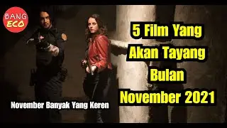 5 Film Yang Akan Tayang Bulan November 2021