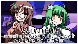 Vauntful - Hyperfunk C-Mix [Touhou Mix] / but Sanae and Mamizou sing it - FNF Covers