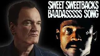 Quentin Tarantino on Sweet Sweetback's Baadasssss Song