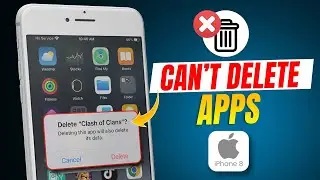 How to Uninstall Apps on iPhone 8 Plus | Cant Delete iPhone Apps