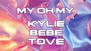 Kylie Minogue – My Oh My (with Bebe Rexha & Tove Lo) (Official Audio)