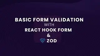 React Form Validation with React Hook Form and Zod.