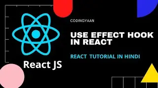 17. useEffect Hook in React JS| React Tutorial in hindi 2020