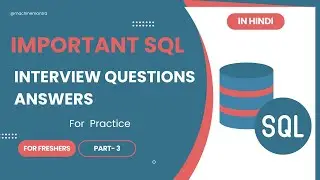 SQL Interview Q & A for Freshers | Data Analyst | SQL Practice Questions - Part 3 HINDI