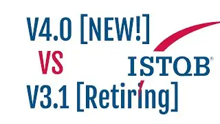 ISTQB Certified Tester Foundation Level (CTFL) v3.1 [Retiring] vs v4.0 [NEW!] What to choose?