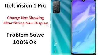 Itell Vision 1 Pro Charge Not Showing After fitting New Display..! ✌️