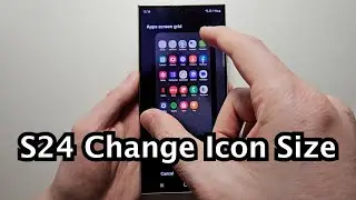 How to Change Apps Icon Size on Samsung Galaxy S24 Ultra