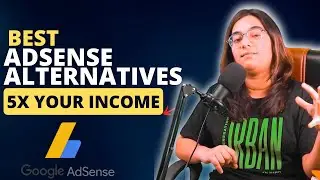 Dont Use ADSENSE! When You Can Earn More | Best Adsense Alternatives 2023