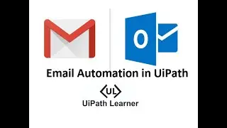 Use Case 0016 - Email Automation in UiPath | UiPath Learner | Learn More By Doing Robots in UiPath