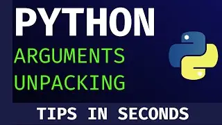 Python Tips in Seconds : Arguments Unpacking