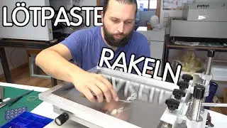 🧽 Lötpaste auftragen 🔨 #010 Schritt 1 der Fertigung