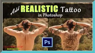 Photoshop Tutorial | How to Add Realistic Tattoo