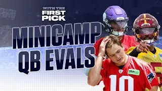 Rookie QBs are like hunting dogs... | Minicamp Evals of Drake Maye, Bo Nix, Jayden Daniels & more