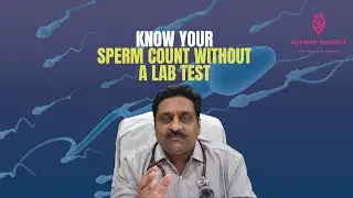 How to Know Your Sperm Count Without a Lab Test!