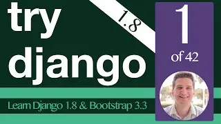 Try Django 1.8 Tutorial - 1 of 42 - Introduction - Learn Django