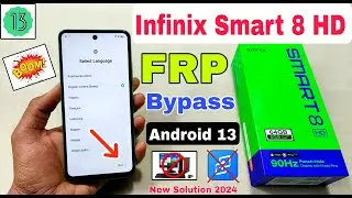 Infinix Smart 8 HD FRP Bypass Android 13 | New Trick | Infinix (X6525) Google Account Bypass No Pc |