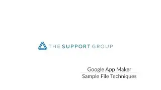 Google App Maker Sample File Techniques