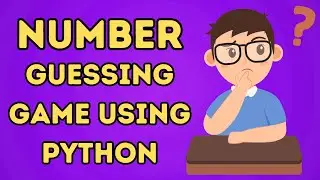 Number Guessing Game using Python | No Talking