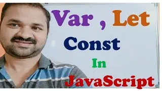 Difference between Var, Let, Const Keywords in JavaScript || JavaScript Tutorial for Beginners