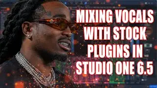 Mixing Rap Vocals In Studio One 6.5 With Stock Plugins Instant Results Like The Pros