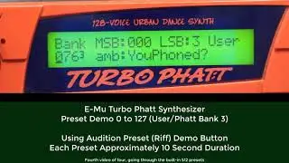 E-Mu Turbo Phatt Bank 3 Preset 0 to 127 - Last Demo Video of Four