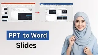 How to Convert PPT Slides into Word Document