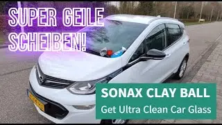 How to get Super Geile Scheiben with a German Sonax Clay Ball - Ultra Clean Bolt EV Car Glass