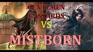 MISTBORN VS GENTLEMEN BASTARDS