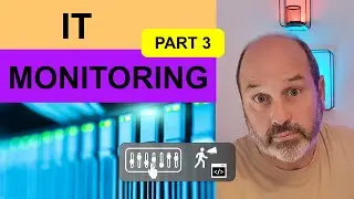 IT Monitoring:  How Monitoring Works (Overview)
