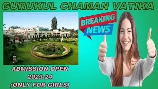 How to Registration and Admission for Session 2023 2024 in Chaman Vatika Gurukul Ambala ||