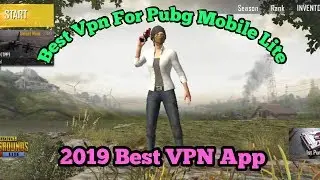 Best Vpn For Pubg Mobile Lite || No Lag, Server Problem Fix