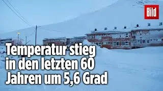 Klimakrise in Spitzbergen: 5,6 Grad plus in 60 Jahren