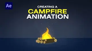 How To Animate A Campfire in After Effects