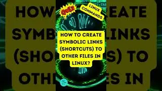 LINUX QUIZ 👉 How to create symbolic links (shortcuts) to other files in Linux?