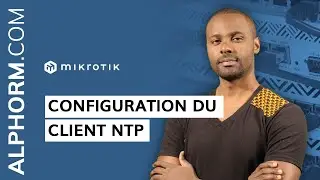 Formation MikroTik : Configuration du client NTP sous MikroTik - Vidéo Tuto