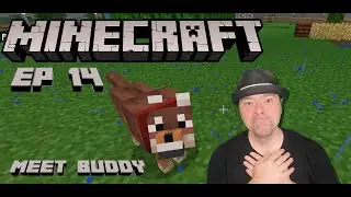 MEET BUDDY | MINECRAFT | EP 14 | NEVER PLAYED BEFORE | 1ST TIME REACTION