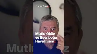 Mutlu Öküz ve Esenboğa Havalimanı... - Yılmaz Özdil