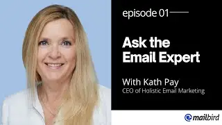 Ask the Email Expert with Kath Pay | The Power of Subject Line & The New Email Consumer | Episode 1