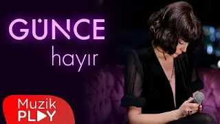 Günce - Hayır (Official Video)