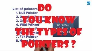 Do you know the types of pointers in C ? Here it is a detailed tutorial on types of pointers