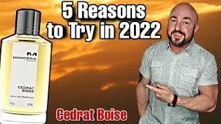 5 Reasons Why You Should Try Mancera Cedrat Boise in 2022