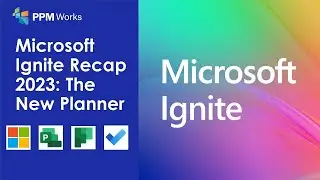 Microsoft Ignite Recap 2023: The New Planner