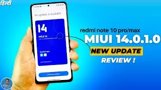 Redmi Note 10 Pro/Max MIUI 14.0.1 Update Full Review After 3 Day’s - Camera Dead,Bug’s,Antutu & More