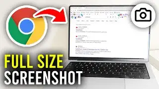 How To Take Full Size Screenshot In Google Chrome - Full Guide