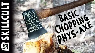 HillBilly Science in 5 min. It’s Not the AXE WEIGHT, But MOMENTUM That Chops Wood!